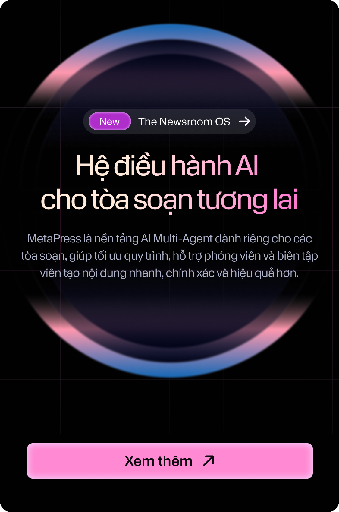 Bắt đầu hành trình đổi mới tòa soạn cùng MetaPress ngay hôm nay